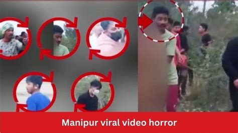 manipur issue video original|Manipur viral video: 4 accused sent to 11